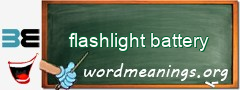WordMeaning blackboard for flashlight battery